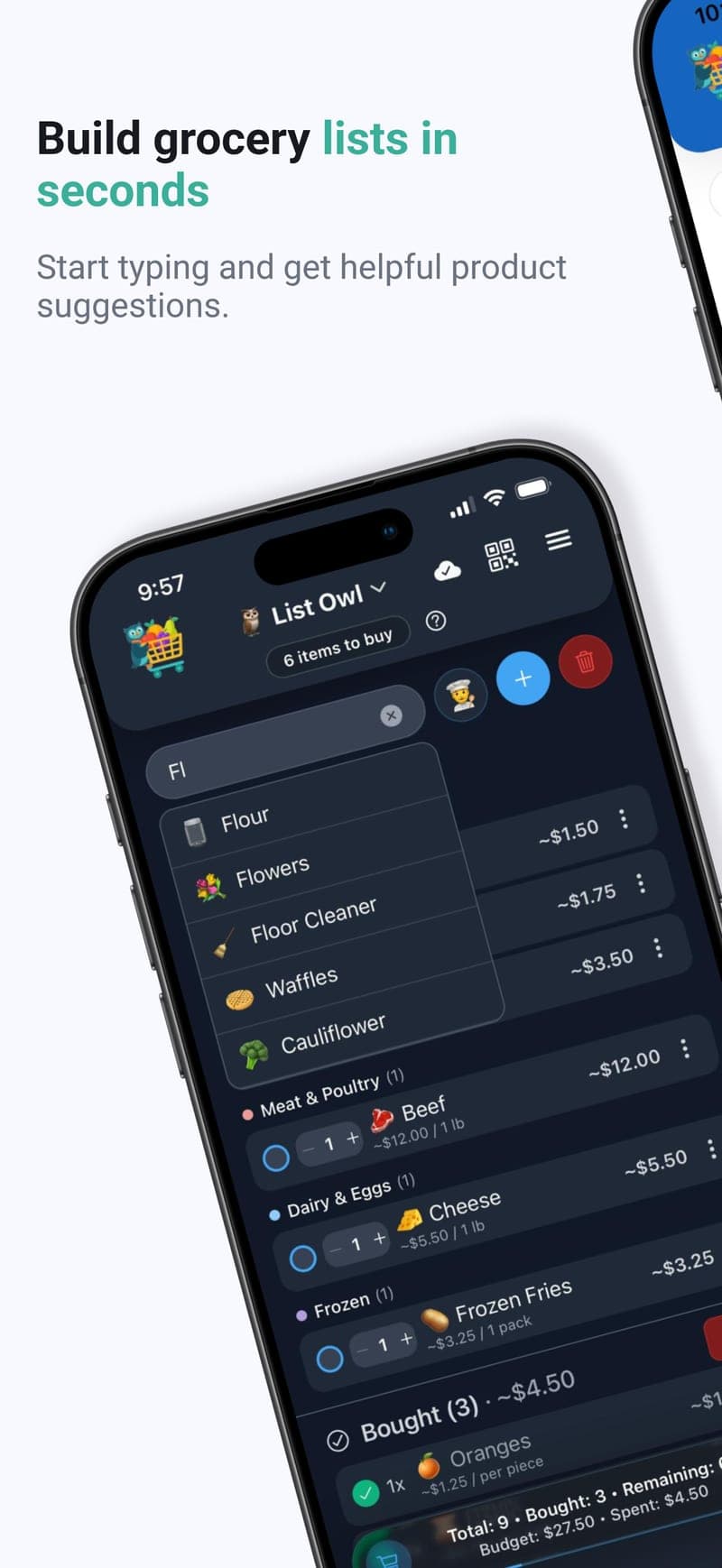 Build grocery lists in seconds — Start typing and get helpful product suggestions, sorted by aisle.